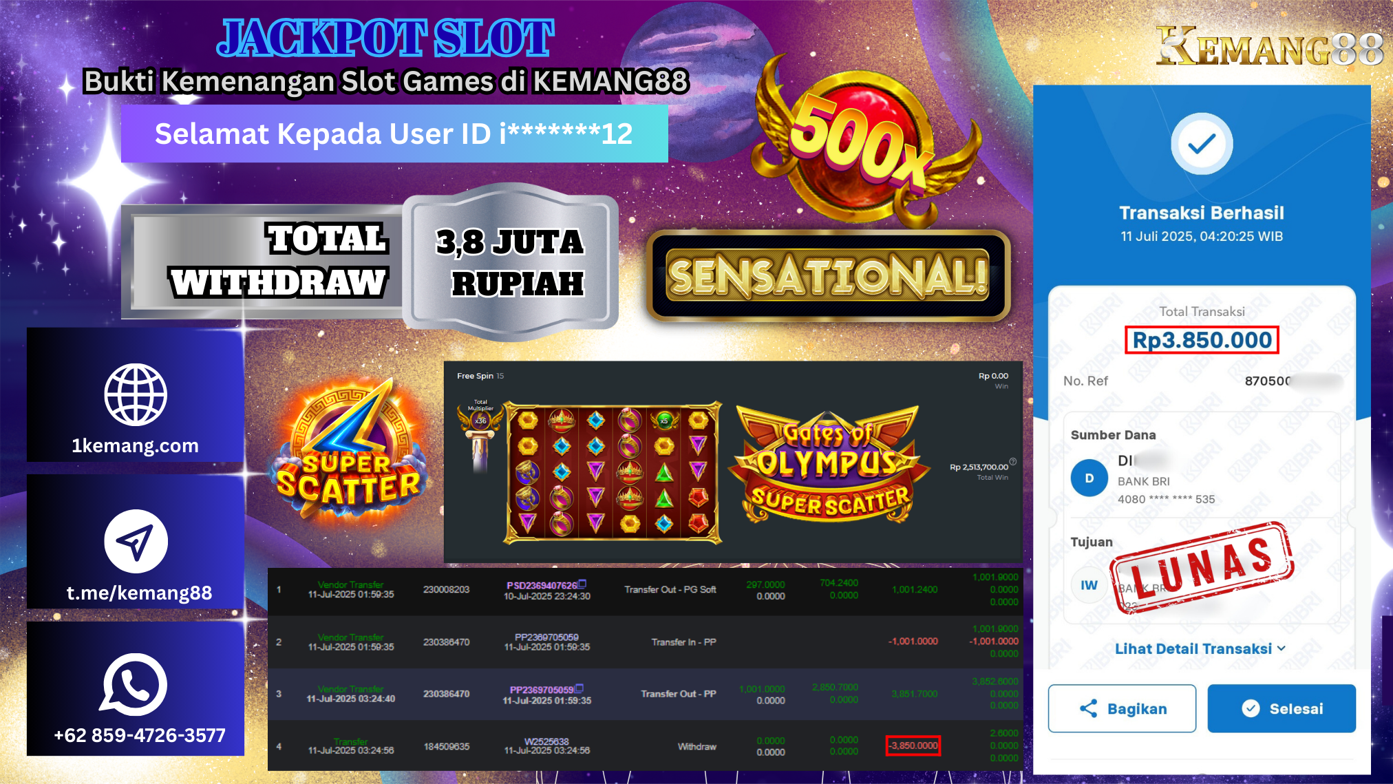 KEMANG88 [11 JULY 2025] : JACKPOT SLOT : GATES OF OLYMPUS SUPER SCATTER [PP]  Rp.3.850.000.,- LUNAS